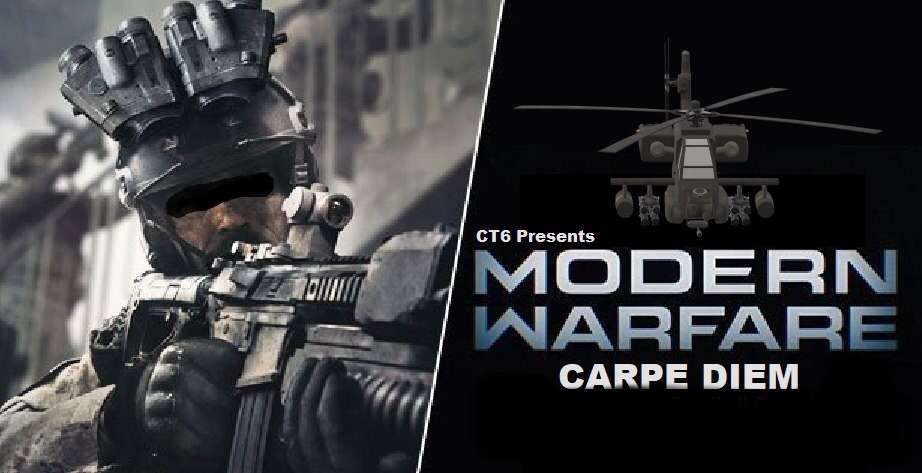 CT6 Presents: Modern Warfare-Carpe Diem