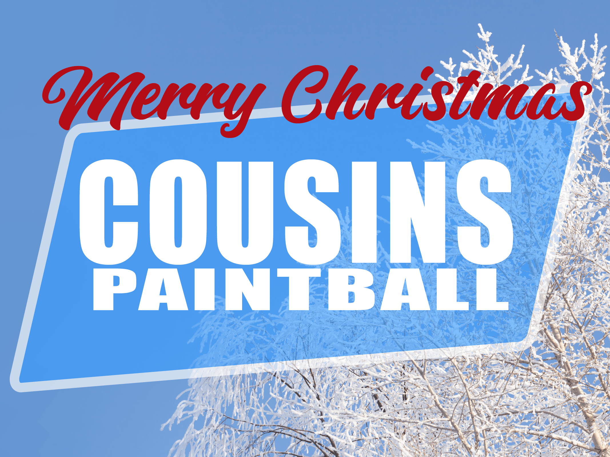 Merry Christmas from Cousins Paintball!