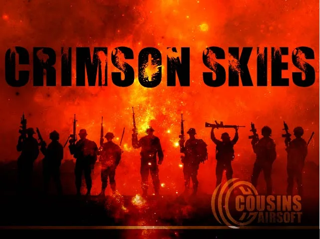 Crimson Skies- Cousins Airsoft 3/3/2024